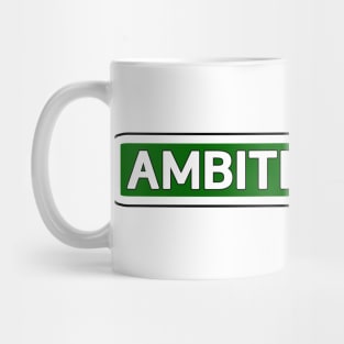 Ambitious Ave Street Sign Mug